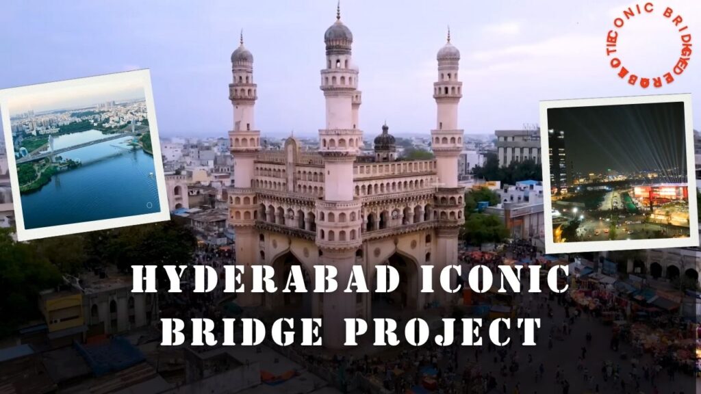 Hyderabad iconic Bridge Project 